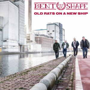 Bent Out Of Shape - Old Rats On A New Ship 12" LP